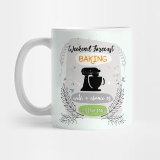 Baking-Weekend Forecast Mug